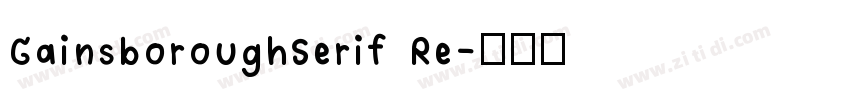 GainsboroughSerif Re字体转换